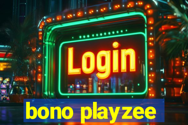 bono playzee